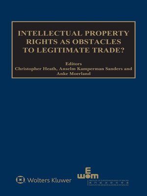 cover image of Intellectual Property Rights as Obstacles to Legitimate Trade?